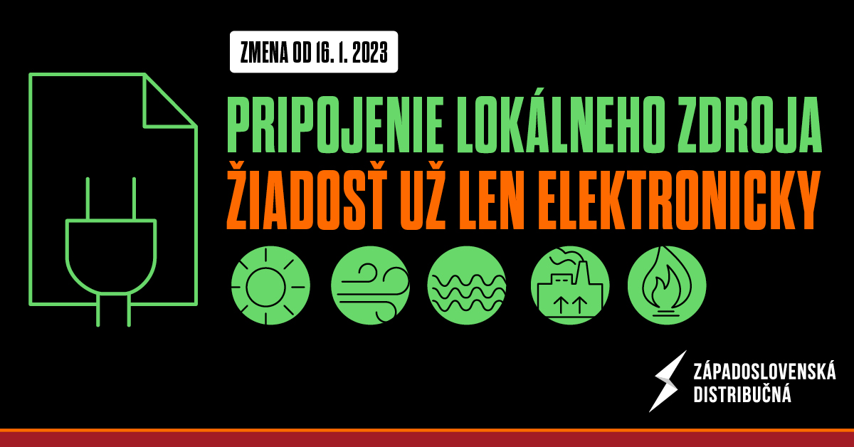 Nový spôsob podávania žiadosti o pripojenie lokálneho zdroja od 16. januára